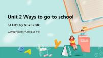 英语六年级上册Unit 2 Ways to go to school Part A课文内容ppt课件