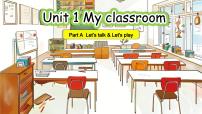 英语四年级上册Unit 1 My classroom Part A试讲课教学课堂教学ppt课件