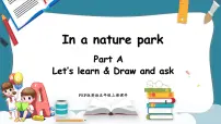 小学英语人教版 (PEP)五年级上册Unit 6 In a nature park Part A课堂教学ppt课件