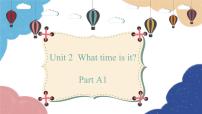 小学人教版 (PEP)Unit 2 What time is it? Part A教学ppt课件