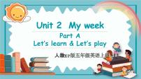 小学英语人教版 (PEP)五年级上册Unit 2 My week Part A获奖教学ppt课件