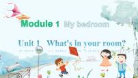 英语四年级上册Module 1 My bedroomUnit 1 What’s in your room？说课课件ppt