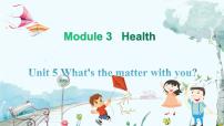 英语六年级上册Unit 5 What’s the matter with you?教学课件ppt