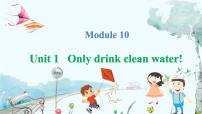 外研版 (一年级起点)六年级上册Module 10Unit 1 Only drink clean water!背景图ppt课件