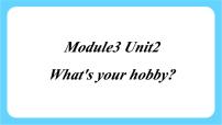 小学英语外研版 (三年级起点)六年级上册Unit 2 What’s your hobby?完美版ppt课件