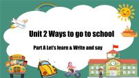 英语六年级上册Unit 2 Ways to go to school Part A教学课件ppt