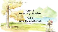 小学英语人教版 (PEP)六年级上册Unit 2 Ways to go to school Part B评课课件ppt