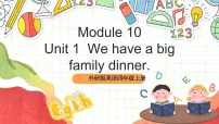 外研版 (三年级起点)Unit 1 We have a big family dinner.试讲课ppt课件