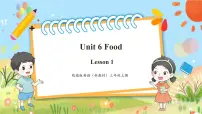 人教精通版（2024）三年级上册（2024）Unit 6 Food获奖教学课件ppt