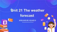 小学英语新概念英语（青少版）2BUnit 21 The weather forecast优秀课件ppt