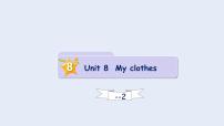 Unit 8 My clothes lesson2（课件）剑桥国际少儿英语 Kid's box 第一级