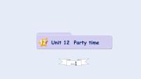 Unit 12 Party time Lesson 1（课件）剑桥国际少儿英语 Kid's box 第一册