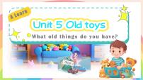 小学英语人教版PEP（2024）三年级下册（2024）Unit 5 Old toys评课课件ppt