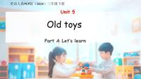 小学Unit 5 Old toys备课课件ppt