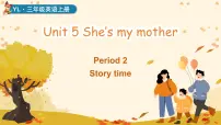 小学Unit 5 She's my mother示范课ppt课件