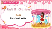 小学英语人教版PEP（2024）三年级下册（2024）Unit 5 Old toys优质课件ppt