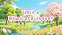 小学Unit 6 What are those?多媒体教学ppt课件
