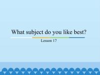 小学英语人教精通版四年级下册Unit 3  What subject do you like best?Lesson 17教学演示免费ppt课件
