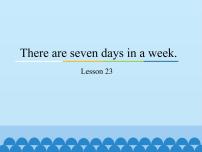 小学英语Unit 4 There are seven days in a week.Lesson 23背景图免费ppt课件