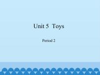 小学英语新版-牛津上海版三年级下册unit5 Toys课文内容免费课件ppt