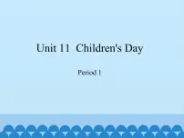 新版-牛津上海版Unit11 Children's Day背景图免费ppt课件