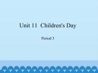 新版-牛津上海版四年级下册Unit11 Children's Day课文配套免费课件ppt