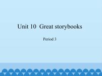 英语六年级下册Unit 10 Great storybooks教案配套免费课件ppt