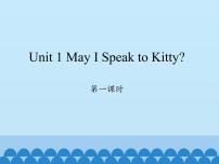 小学英语陕旅版六年级下册Unit 1 May I Speak to Kitty？示范课免费课件ppt