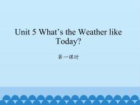 小学英语陕旅版五年级下册Unit 5 What's the Weather like Today?教学演示免费ppt课件