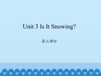小学英语陕旅版四年级下册Unit 3 Is It Snowing?说课免费课件ppt