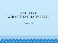 北京版五年级下册Unit 5 Who’s that baby boy?Lesson 17多媒体教学免费ppt课件