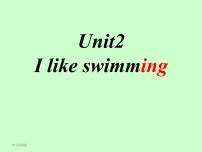 外研版 (一年级起点)二年级下册Unit 2 I like swimming.图文ppt课件