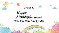 Unit 6 Happy birthday! A Letters and sounds 课件（含视频素材）