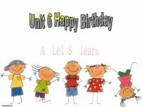 unit6 Happy birthday Part A Let's learn 课件