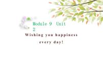 小学英语外研版 (三年级起点)六年级下册Unit 2 Wishing you happiness every day.备课课件ppt