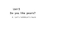 人教版 (PEP)三年级下册Unit 5 Do you like pears? Part A完美版ppt课件