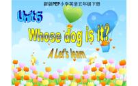 小学英语人教版 (PEP)五年级下册Unit 5 Whose dog is it? Part A一等奖课件ppt