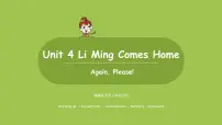 英语Unit 4 Li Ming Comes HomeAgain please!优秀课件ppt