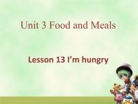 英语Lesson 13 I’m Hungry!教课内容课件ppt