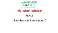 小学英语Unit 3 My school calendar Part A完美版课件ppt
