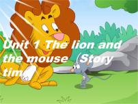 小学英语新版-牛津译林版六年级下册Unit 1 The lion and the mouse教课课件ppt