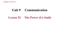 英语九年级下册Unit 9 CommunicationLesson 52 The Power of a Smile习题课件ppt