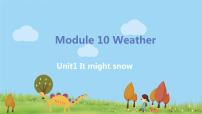 2021学年Unit 1 It might snow.课堂教学课件ppt