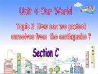 英语八年级上册Topic 2 How can we protect ourselves from the earthquake?示范课ppt课件