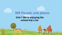 英语外研版 (新标准)Module 9 People and placesUnit 1 We’re enjoying the school trip a lot.背景图ppt课件