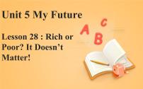 初中英语冀教版八年级上册Lesson 28 Rich or Poor? It Doesn't Matter!评课ppt课件