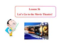 初中英语冀教版七年级上册Lesson 36  Let's Go to the Movie Theatre!示范课ppt课件