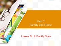 冀教版Unit 5 Family and HomeLesson 28  A Family Picnic说课ppt课件