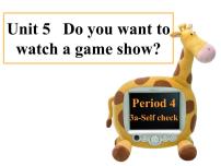 2021学年Unit 5 Do you want to watch a game show?Section B备课ppt课件