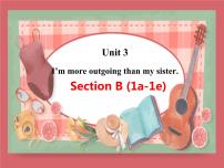 初中英语人教新目标 (Go for it) 版八年级上册Section B教学课件ppt
